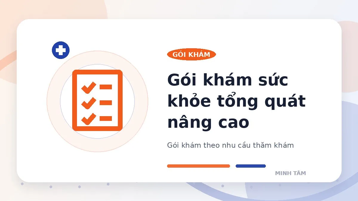 Gói khám sức khỏe tổng quát nâng cao