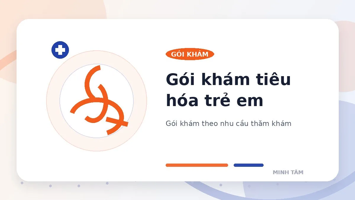 Gói khám tiêu hóa trẻ em