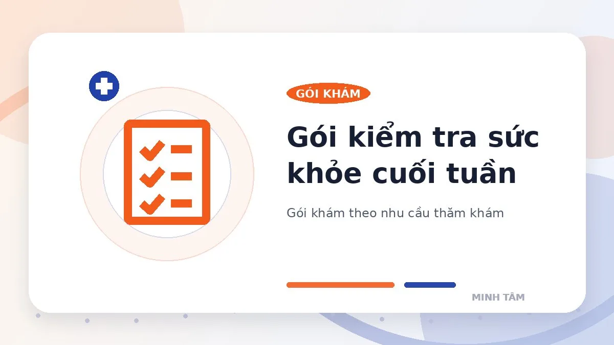 Gói kiểm tra sức khỏe cuối tuần