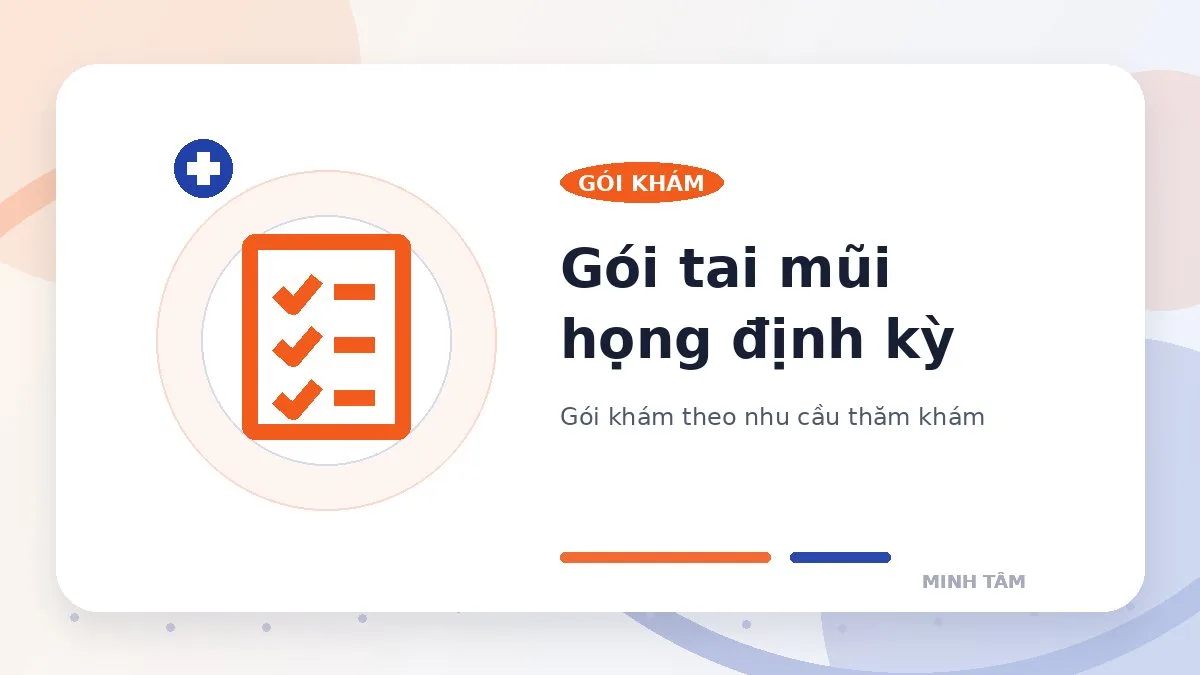 Gói tai mũi họng định kỳ