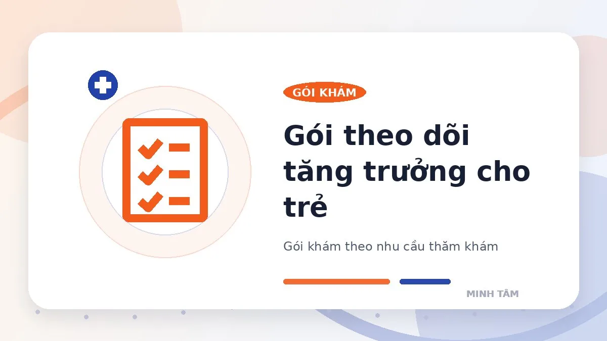 Gói theo dõi tăng trưởng cho trẻ