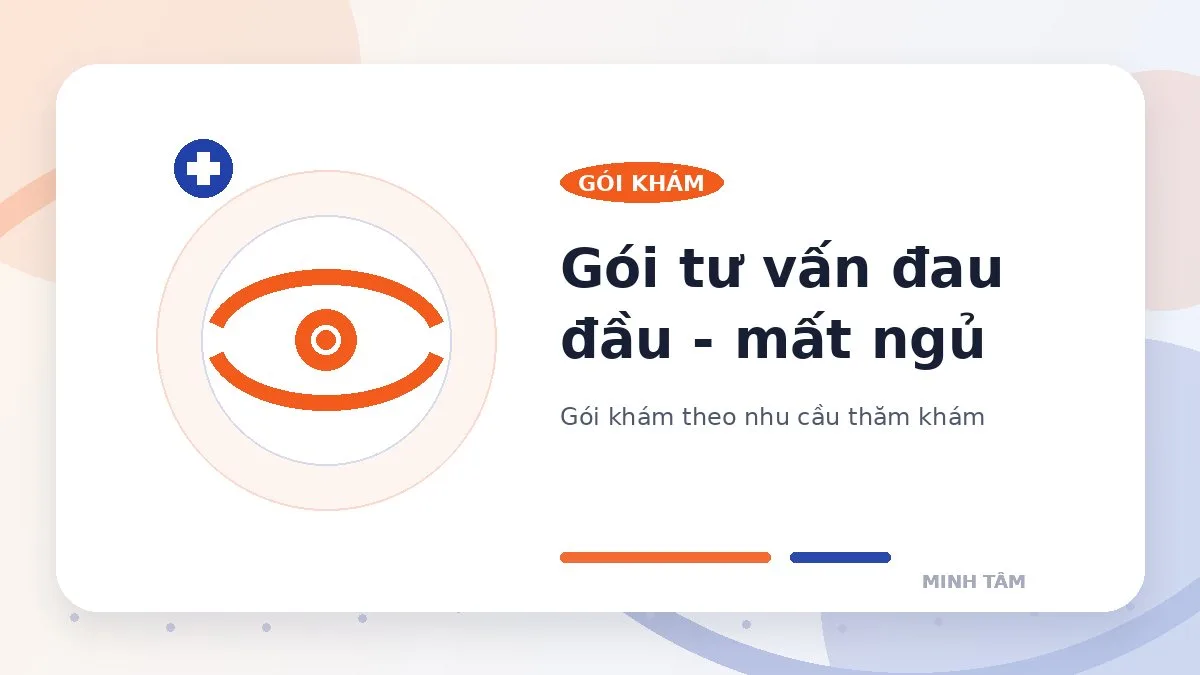 Gói tư vấn đau đầu - mất ngủ