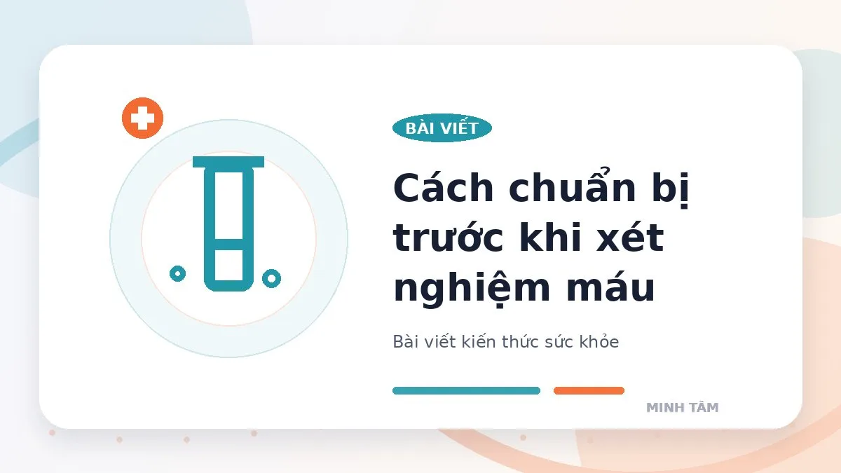 Cách chuẩn bị trước khi xét nghiệm máu