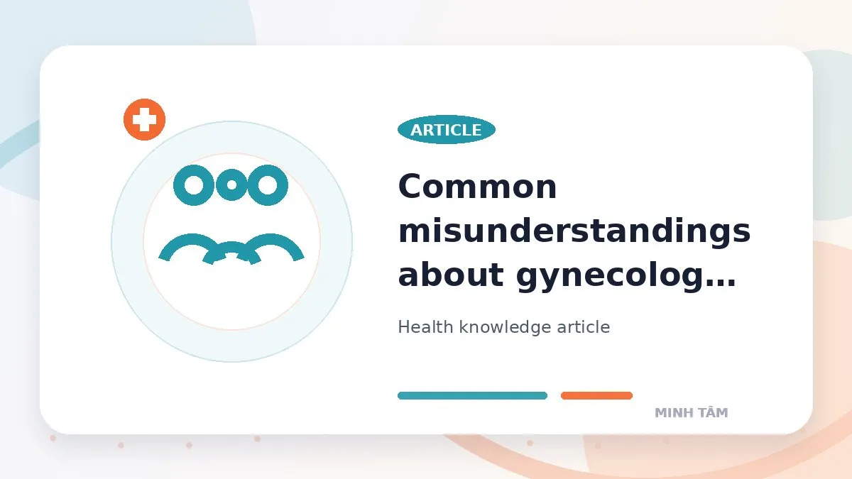 Common misunderstandings about gynecology checkups
