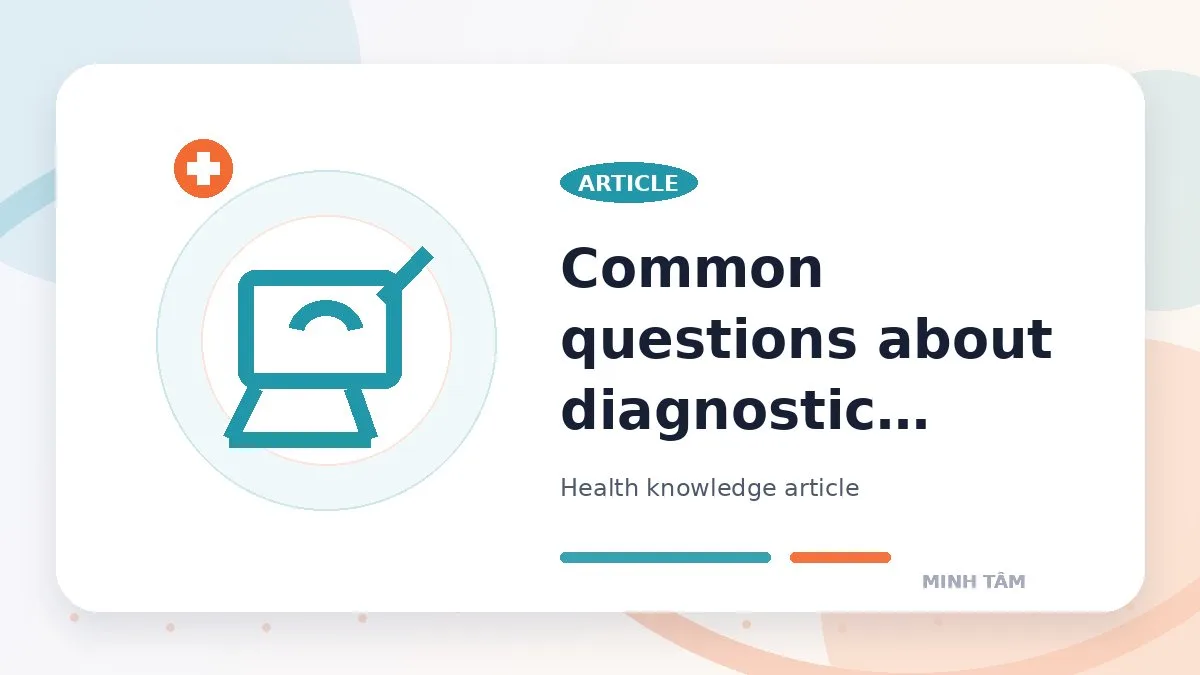 Common questions about diagnostic imaging