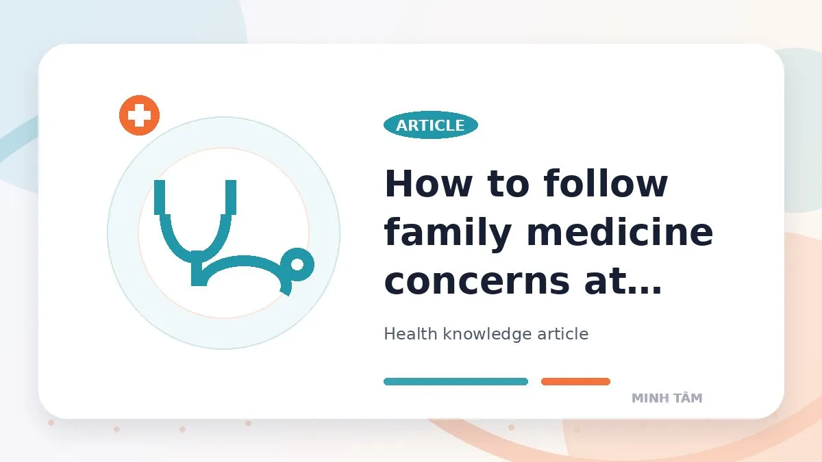 How to follow family medicine concerns at home
