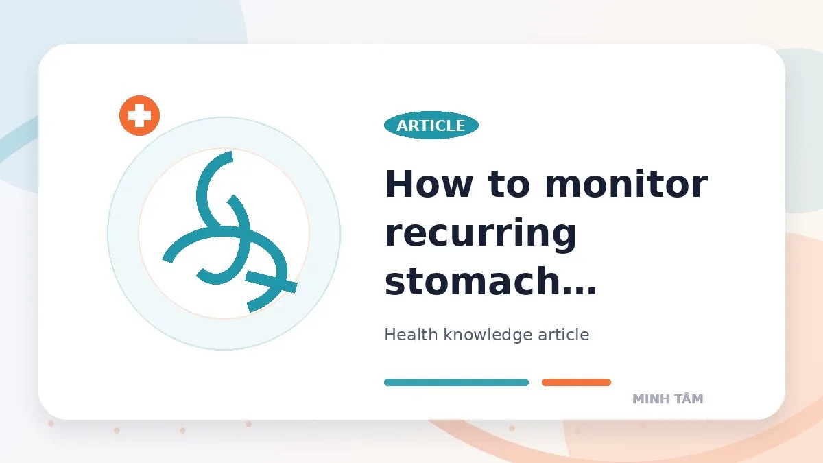 How to monitor recurring stomach discomfort
