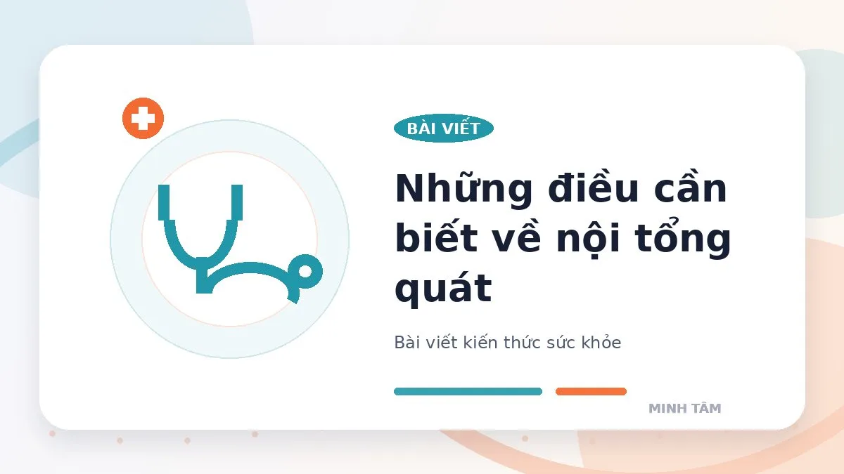 Những điều cần biết về nội tổng quát