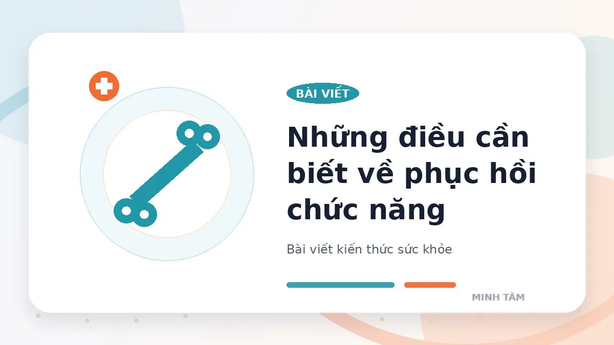 Những điều cần biết về phục hồi chức năng