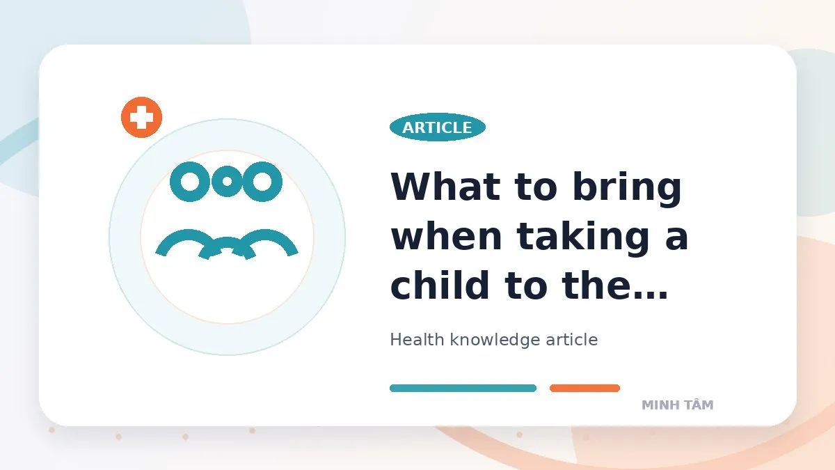 What to bring when taking a child to the clinic